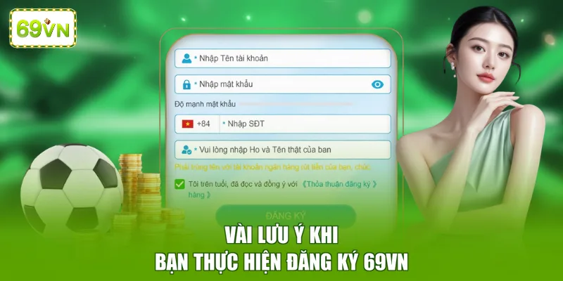 Vài lưu ý khi bạn thực hiện đăng ký 69VN